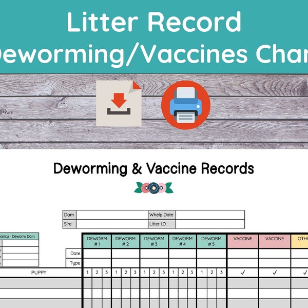 Breeder Litter Record- Deworming & Vaccines Chart