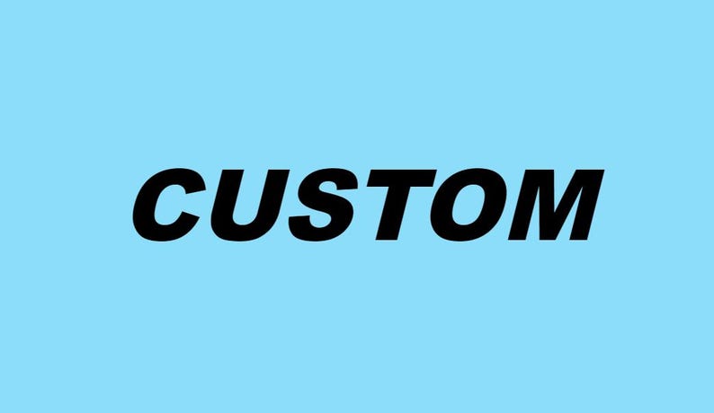 May include: The word "CUSTOM" in bold black lettering is displayed centrally against a light blue backdrop. The text is clear and legible, suitable for various uses.
