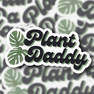 Plant Daddy Sticker / Amante de las plantas de interior