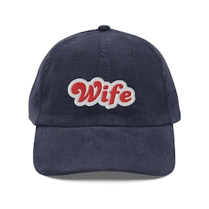 Wife embroidered Vintage corduroy cap, wifey hat, wife hat, anniversary hat, anniversary gift for wife, gifts for wife, couples gift