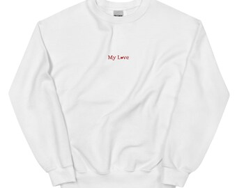 Besticktes 'My Love' Sweatshirt: Minimalistisches romantisches Paar Geschenk,Geschenk für Frau,Shirt für Mann,süße Geschenke für Paare,Shirt für Flitterwochen