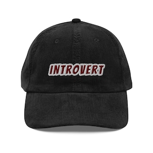 Introvert embroidered Vintage corduroy cap, introvert, introvert hat, introvert gifts, gift for introvert,Anti Social Introvert