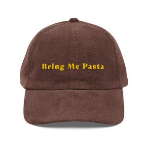 Bring me Pasta embroidered corduroy cap,pasta hat,chef gift,pasta lover gift,pasta,Italian food lover,fun hats gift,foodie hat,foodie gift