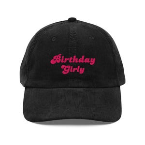 Birthday girly embroidered Vintage corduroy cap, birthday girl, birthday gift, birthday gift for friend, milestone birthday, birthday hat