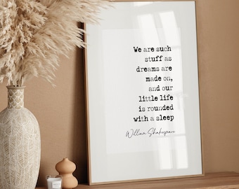 William Shakespeare Quote Print We Are Such Stuff As Dreams Are Made On Literature Wall Art The Tempest Quote Poster Inspirational Unframed
