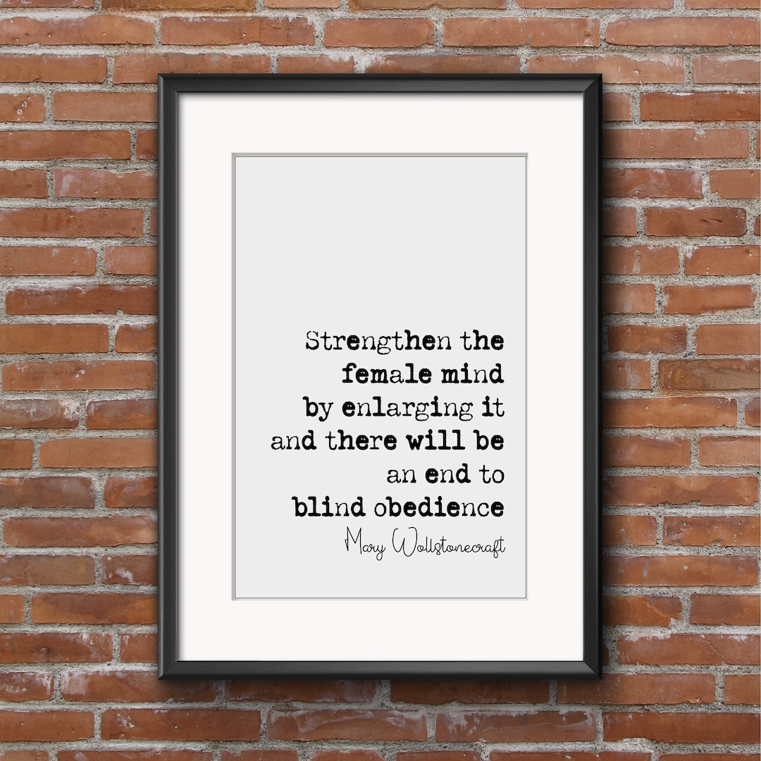 Feminist Mary Wollstonecraft Quote Print I Do Not Wish Women to Have