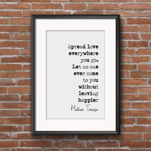 Spread Love Everywhere You Go,Mother Teresa Quote,Nursery Print