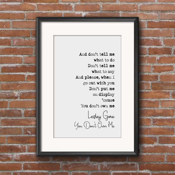 Lesley Gore Quote Print You Don't Own Me And Don't Tell Me What To Do Song Lyrics Print Minimalist Home Decor Monochrome Wall Art Unframed