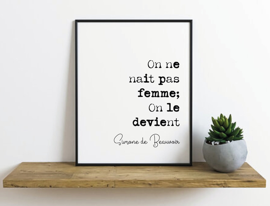 Feminist Quotes Simone De Beauvoir Quote Print on Ne Nait Pas - Etsy