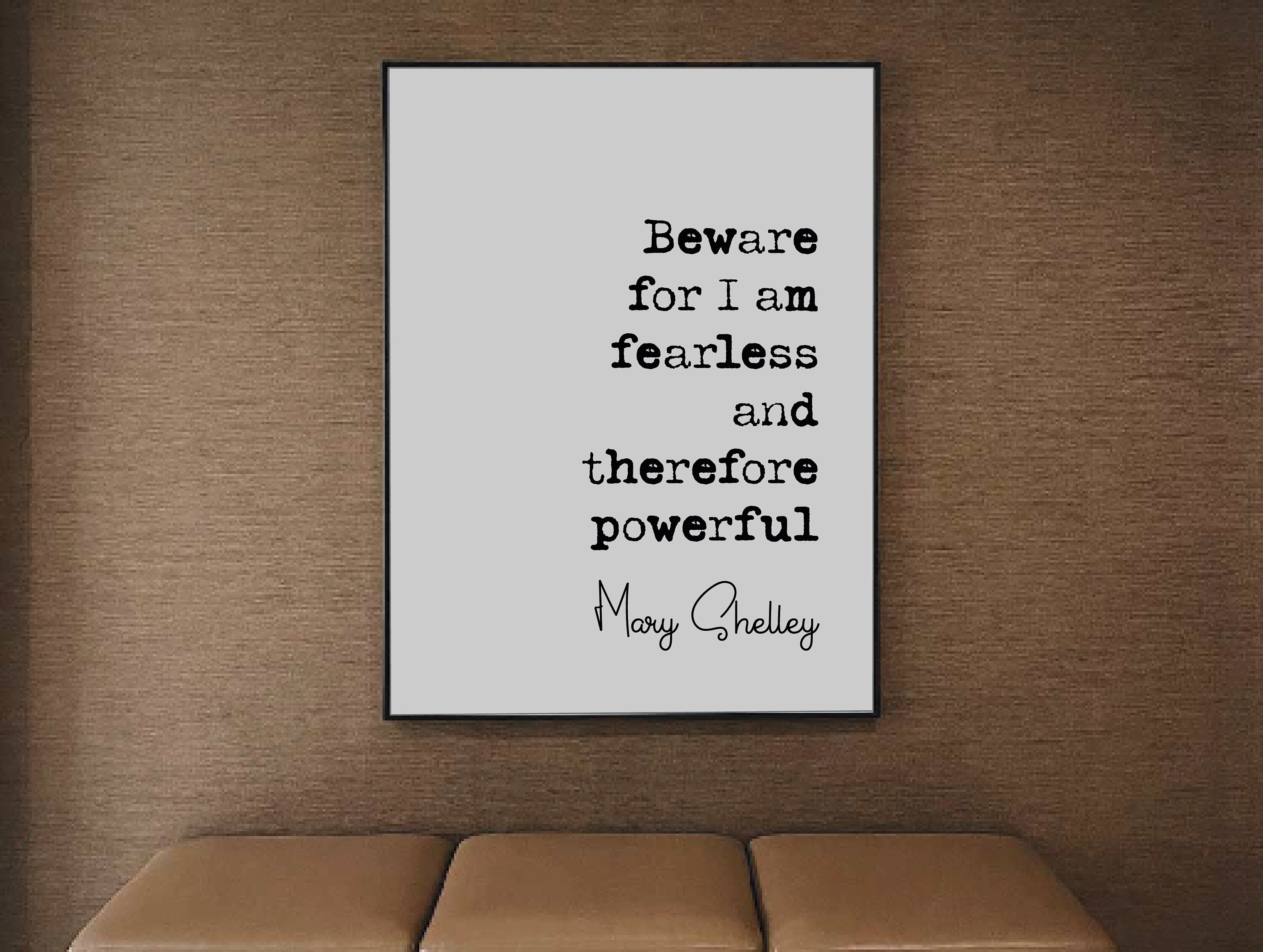 Feminist Quotes Mary Shelley Quote Print Beware for I Am Etsy UK