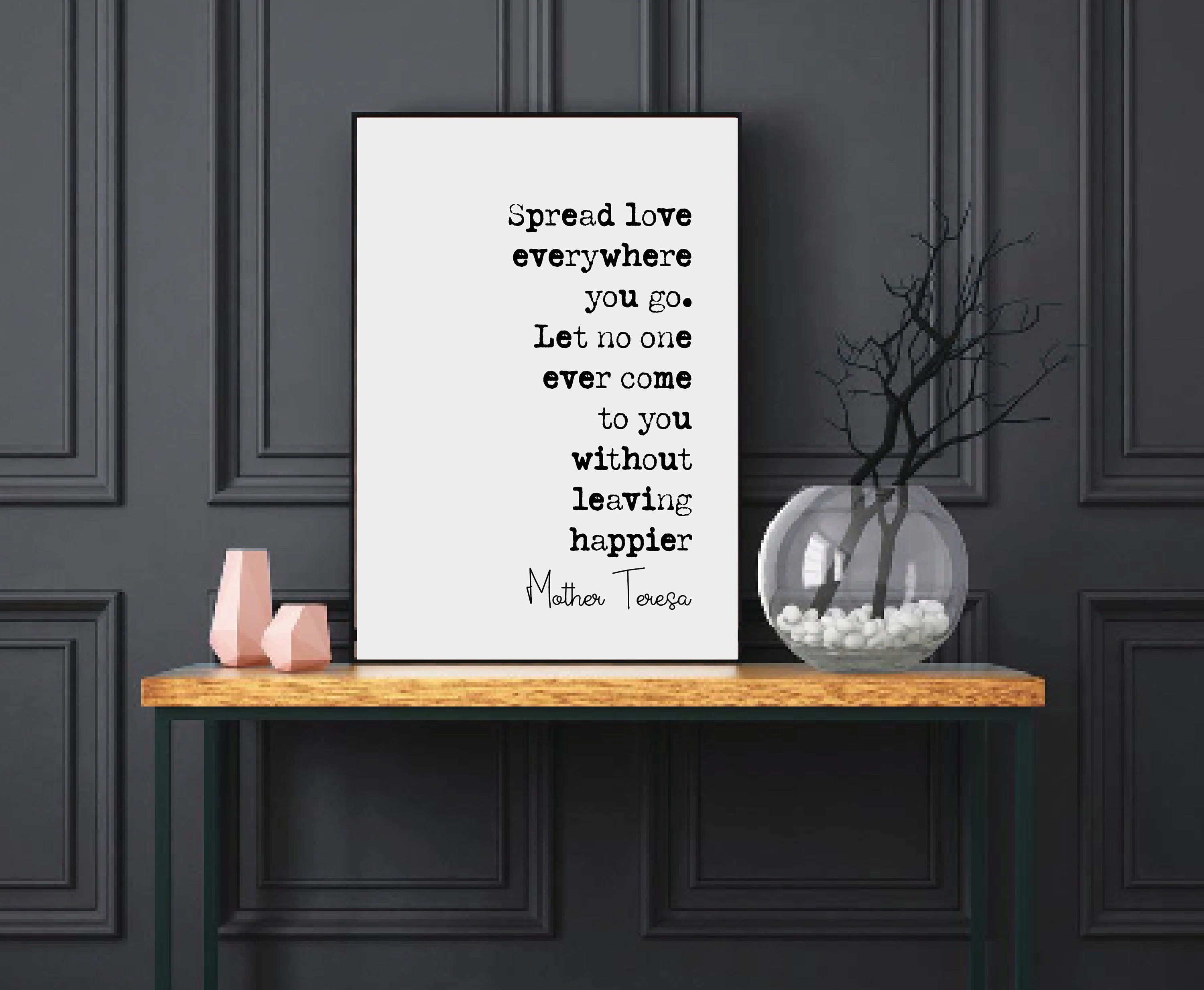 Spread Love Everywhere You Go,Mother Teresa Quote,Nursery Print