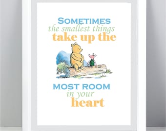 Winnie The Pooh Quote Print Classic Pooh Bear Nursery Gift Smallest Things Take Up The Most Room In Your Heart Wall Art Unframed New Baby