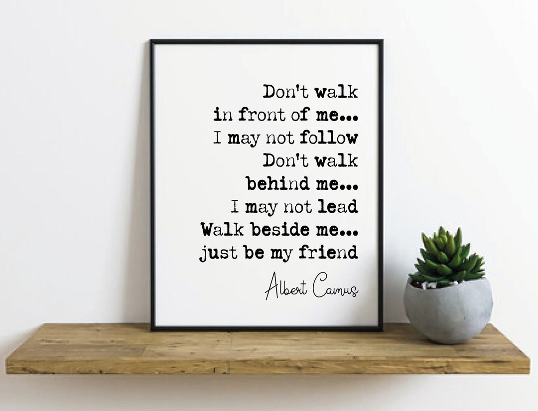 Don T Walk In Front Of Me