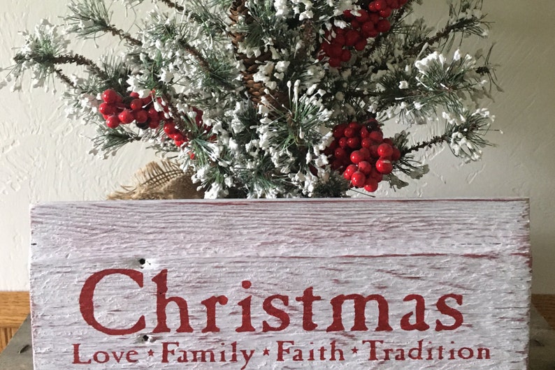Christmas love family faith tradition,holiday decor,christmas signs,christmas arts n crafts,christmas signs decor,gift ideas,christmas decor