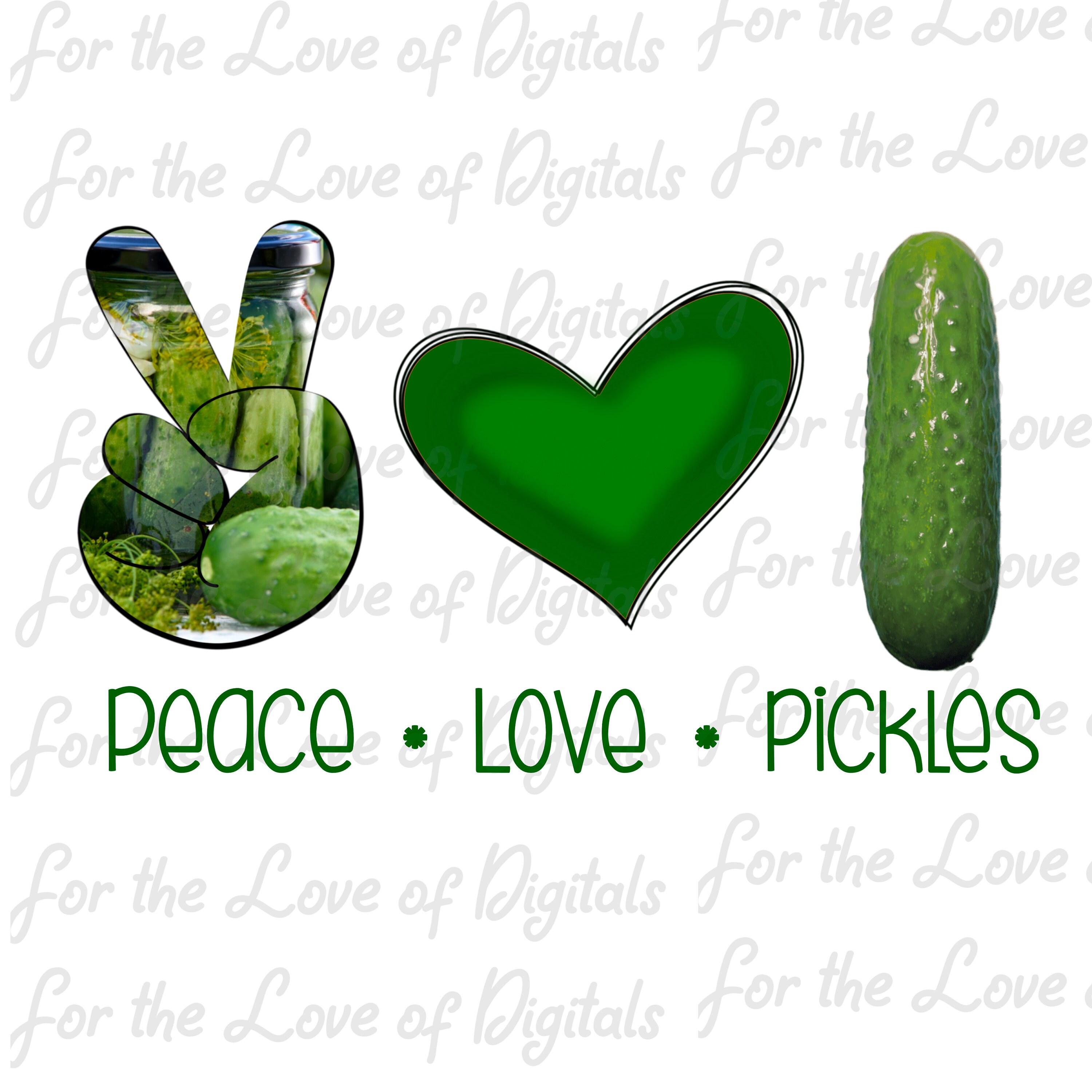 Peace Love Pickles PNG Pickle Lover Digital Download Pickles Etsy