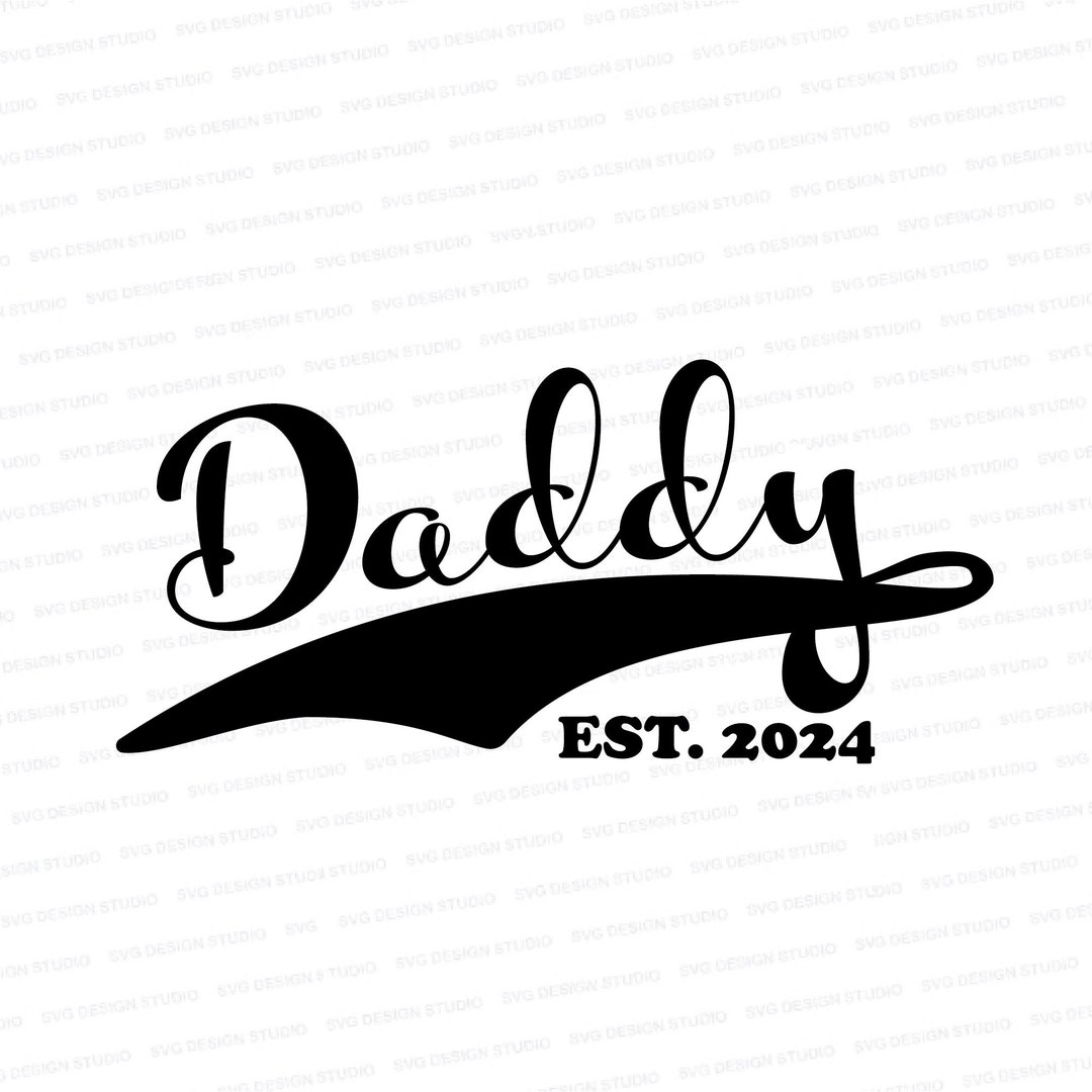 Daddy Est. 2024 Expectant Dad Father's Day Svg Dad Etsy