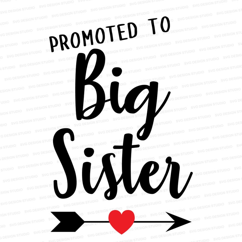Download Promoted to Big Sister SVG / Promoted to Big Sister Shirt ...