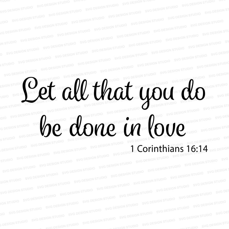 let all that you do be done in love niv let all that you do be done in love niv