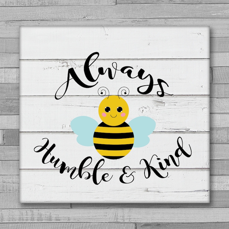 Free Free 73 Always Bee Kind Svg SVG PNG EPS DXF File
