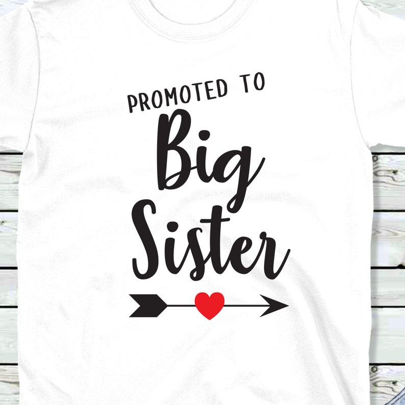 Download Promoted to Big Sister SVG / Promoted to Big Sister Shirt ...