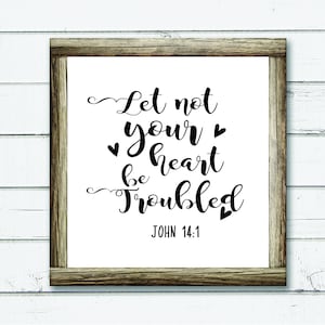 Let Not Your Heart Be Troubled SVG / John 14:1 Cutter File / Let Not Your Heart DXF / Svg Files for Cricut / Silhouette Files