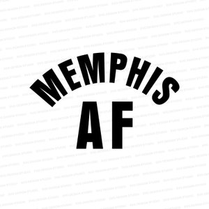 May include: Black and white graphic text that reads "Memphis AF". The text is in a bold, blocky font.