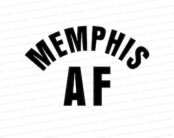 Memphis AF SVG | Memphis svg | Memphis Sassy Shirt svg | Cut File Cricut | Silhouette