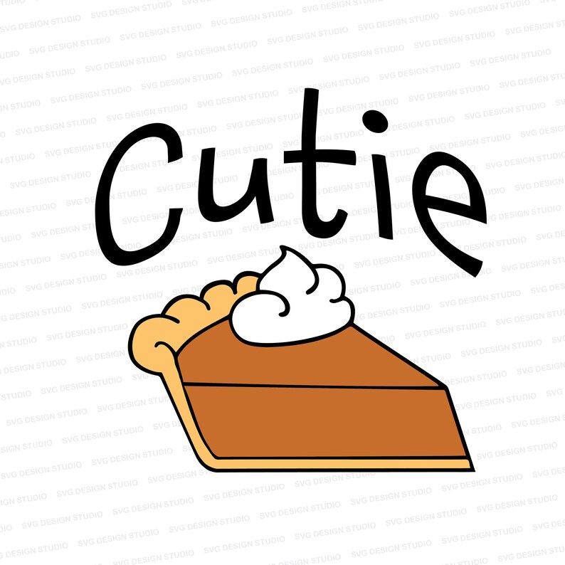 Download Cutie Pie SVG Thanksgiving Cutie Pie Cut Files Onsie | Etsy