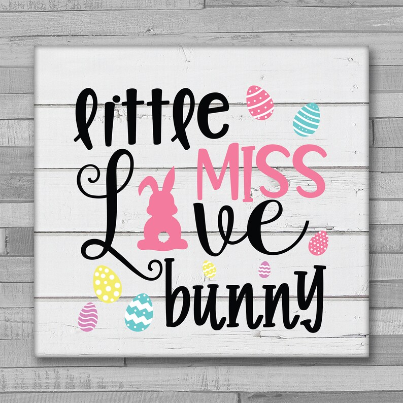 Download Little Miss Love Bunny SVG / Love Bunny Easter SVG ...