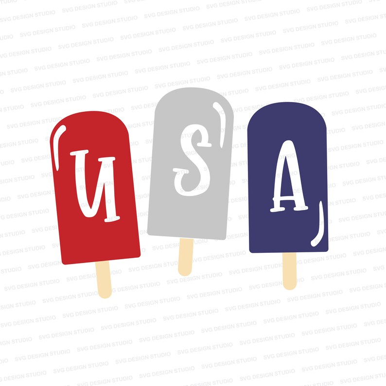 Download July 4th USA Popsicles SVG / Independence Day Popsicles ...