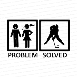 Problem Solved Hockey SVG | Hockey Design | Hockey Mom Svg | Hockey Dad Silhouette | Cricut Cut Files