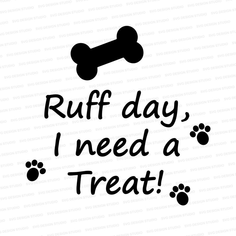 Ruff Day I Need A Treat SVG / Dog Treat Jar SVG/ Dog Mom Svg / | Etsy