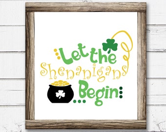St. Patrick's Day-svg | Let the Shenanigans Begin Cut-bestand (digitale download)