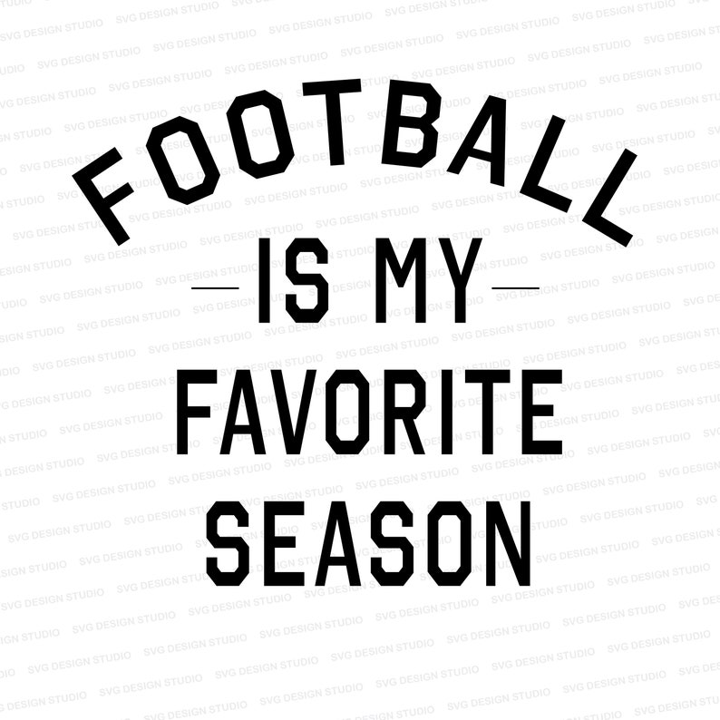 Football is My Favorite Season SVG Football Shirt SVG Sports Etsy