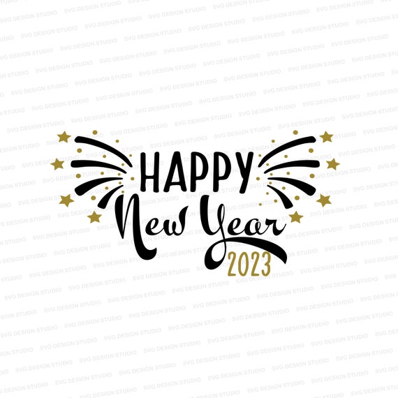 Happy New Year 2023 SVG New Year Svg Holiday Shirt Svg 