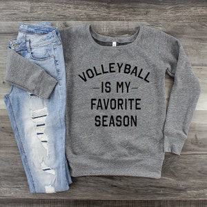 Volleyball is my favorite season cheap sweatshirt