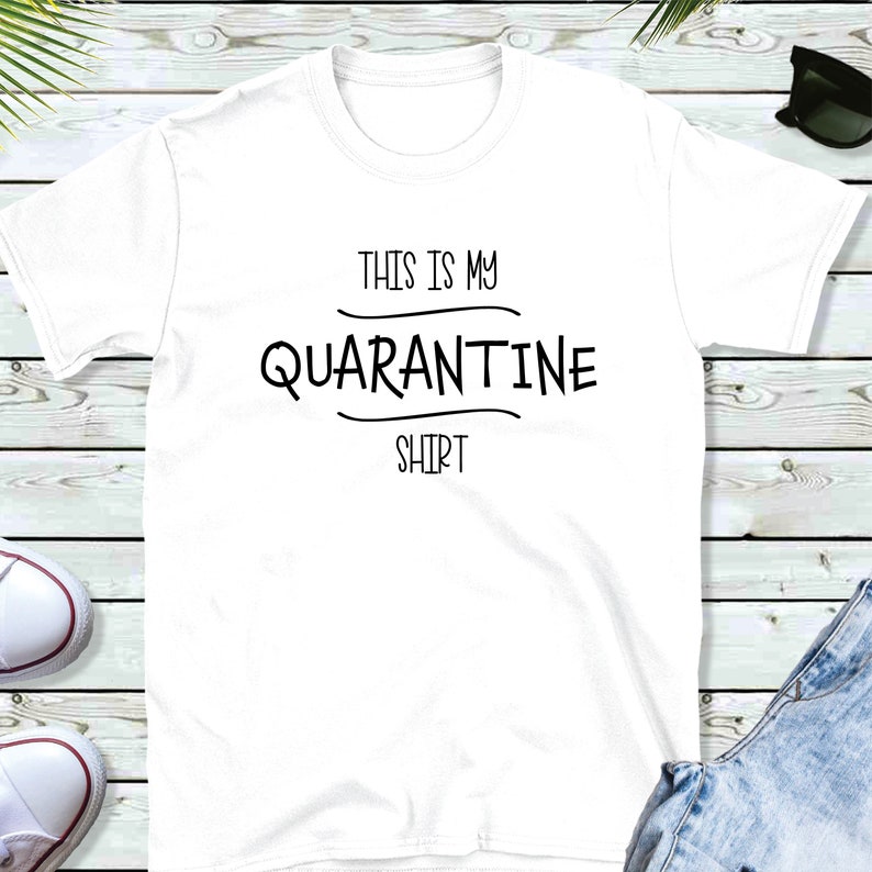 Download This Is My Quarantine Shirt / Quarantine Design SVG / | Etsy