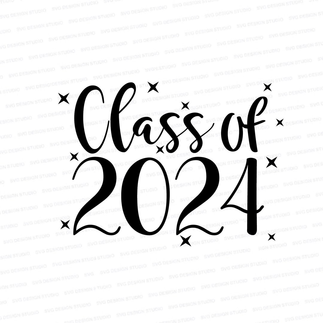 Class of 2024 SVG Graduation Cap SVG 2024 Grads Cutter File Graduation