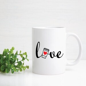 Love Coffee SVG | Coffee Cup Love Files | Java Mug Design | Svg Files for Cricut | Silhouette