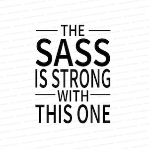 Die Sass ist stark mit diesem SVG | Sass Shirt Design | Sterne DXF | Svg Cricut Dateien | Silhouette Dateien
