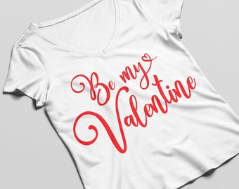 Be my valentine SVG ,Love Valentine SVG, Valentines Day SVG,  Decor, Sign svg Cutting files