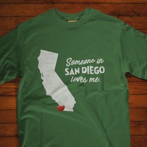 San Diego - Someone In San Diego Loves Me - San Diego Unisex T-Shirt - San Diego T-Shirt - San Diego Gift