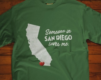 San Diego - Someone In San Diego Loves Me - San Diego Unisex T-Shirt - San Diego T-Shirt - San Diego Gift