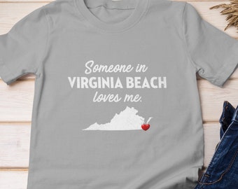 Virginia Beach - Someone In Virginia Beach Loves Me - Virginia Beach Unisex T-Shirt - Virginia Beach T-Shirt - Virginia Beach Gift
