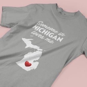 Michigan - Someone In Michigan Loves Me - Michigan Unisex T-Shirt - MI T-Shirt - Michigan Gift