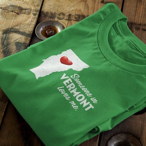 Vermont - Someone In Vermont Loves Me - Vermont Unisex T-Shirt - VT T-Shirt - Vermont Gift