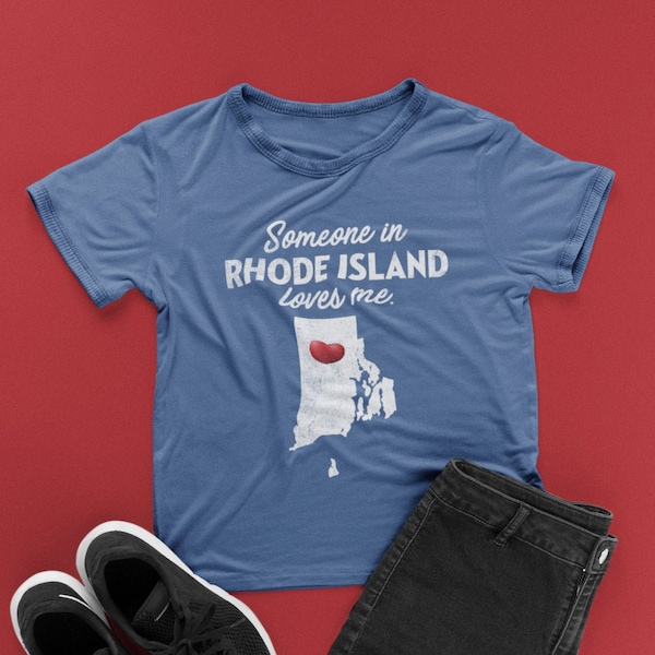 Rhode Island - Alguém em Rhode Island me ama - Camiseta unissex de Rhode Island - Camiseta RI - Presente de Rhode Island