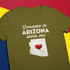 Arizona - Someone In Arizona Loves Me - Arizona Unisex T-Shirt - AL T-Shirt - Arizona Gift