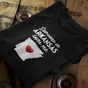 Arkansas - Someone In Arkansas Loves Me - Arkansas Unisex T-Shirt - AL T-Shirt