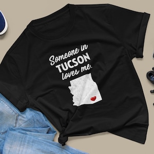 Tucson - Someone In Tucson Loves Me - Tucson Unisex T-Shirt - Tucson T-Shirt - Tucson Gift